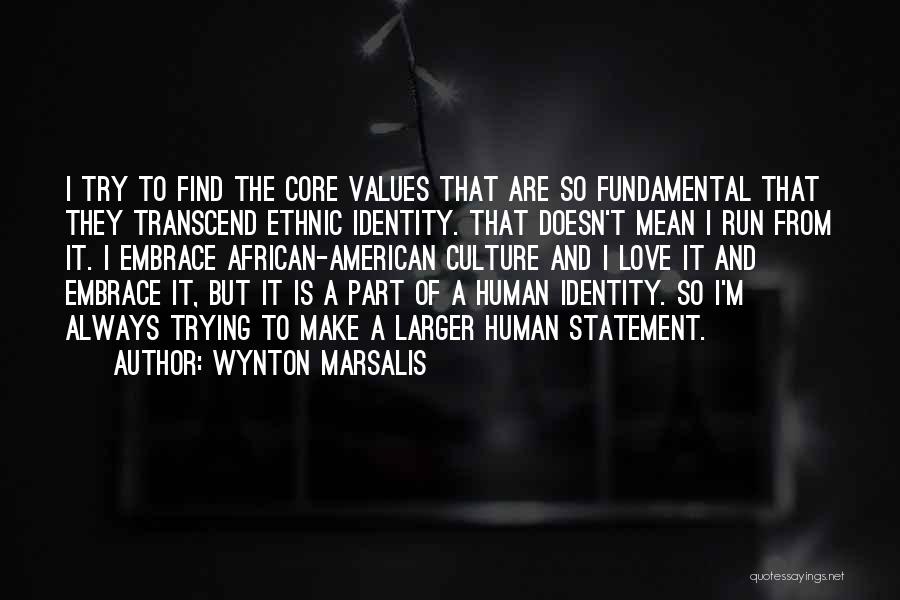 African American Self Love Quotes By Wynton Marsalis
