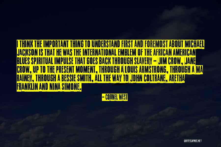 African American Slavery Quotes By Cornel West African American Slavery Quotes By Cornel West