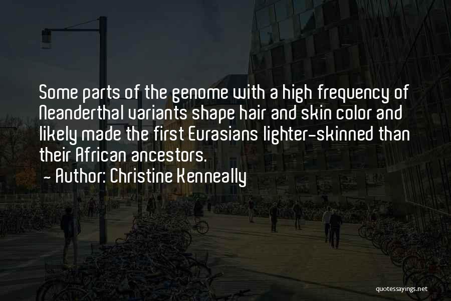 African Ancestors Quotes By Christine Kenneally