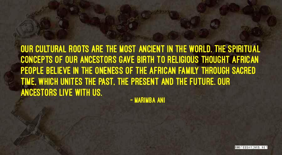 African Ancestors Quotes By Marimba Ani