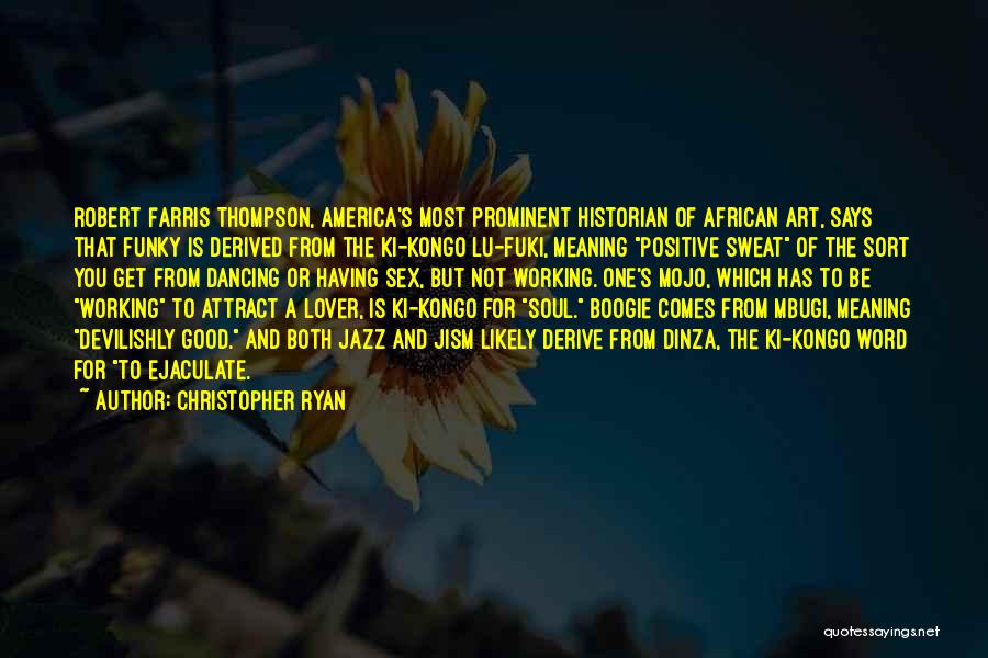 African Art Quotes By Christopher Ryan