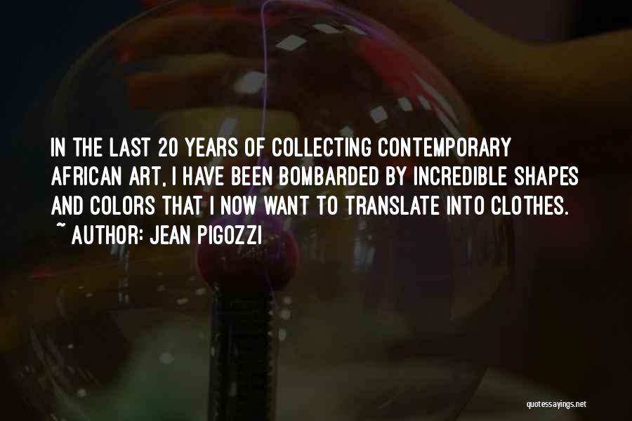 African Art Quotes By Jean Pigozzi