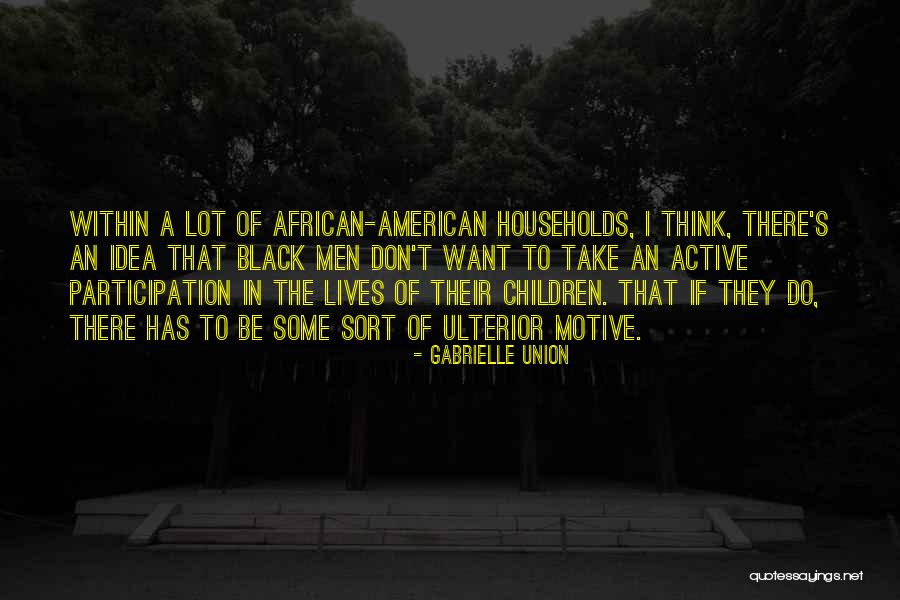 African Children Quotes By Gabrielle Union African Children Quotes By Gabrielle Union