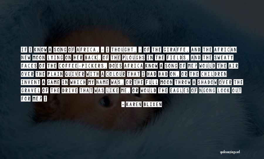 African Children Quotes By Karen Blixen African Children Quotes By Karen Blixen