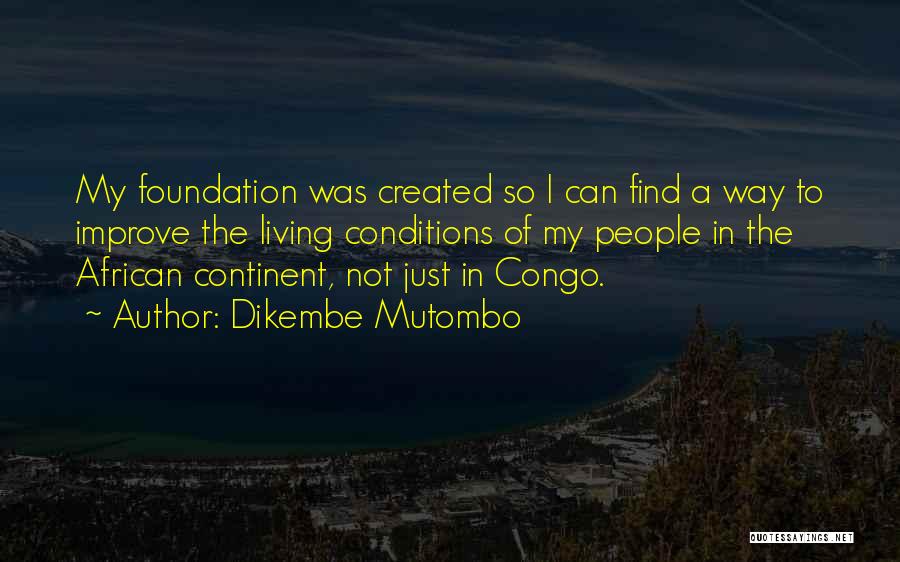 African Continent Quotes By Dikembe Mutombo