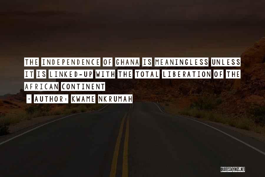 African Continent Quotes By Kwame Nkrumah