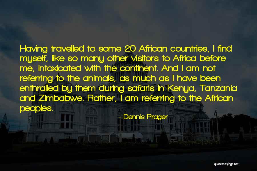 African Countries Quotes By Dennis Prager