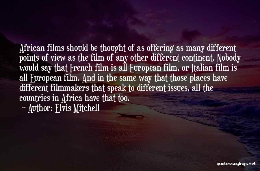 African Countries Quotes By Elvis Mitchell African Countries Quotes By Elvis Mitchell