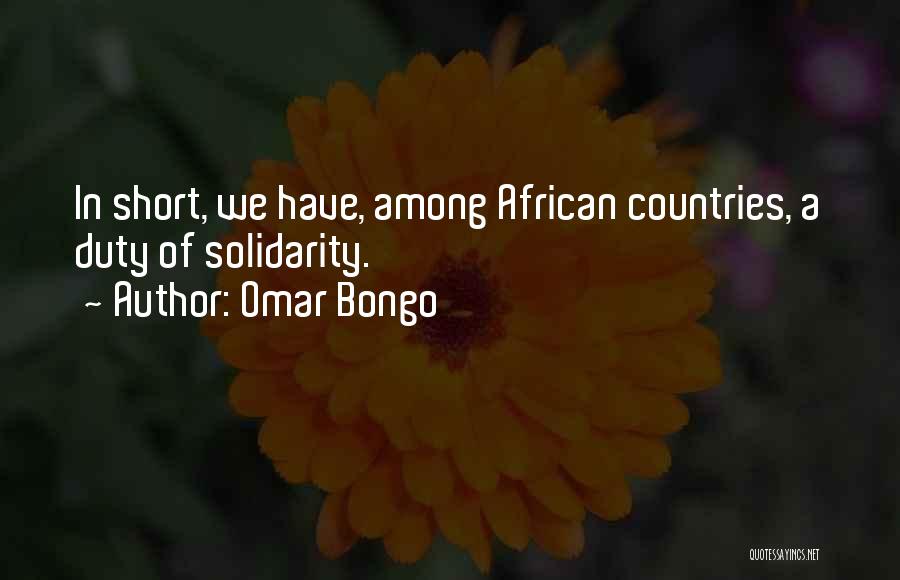 African Countries Quotes By Omar Bongo