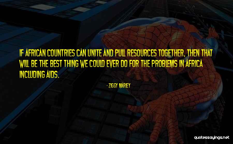 African Countries Quotes By Ziggy Marley African Countries Quotes By Ziggy Marley