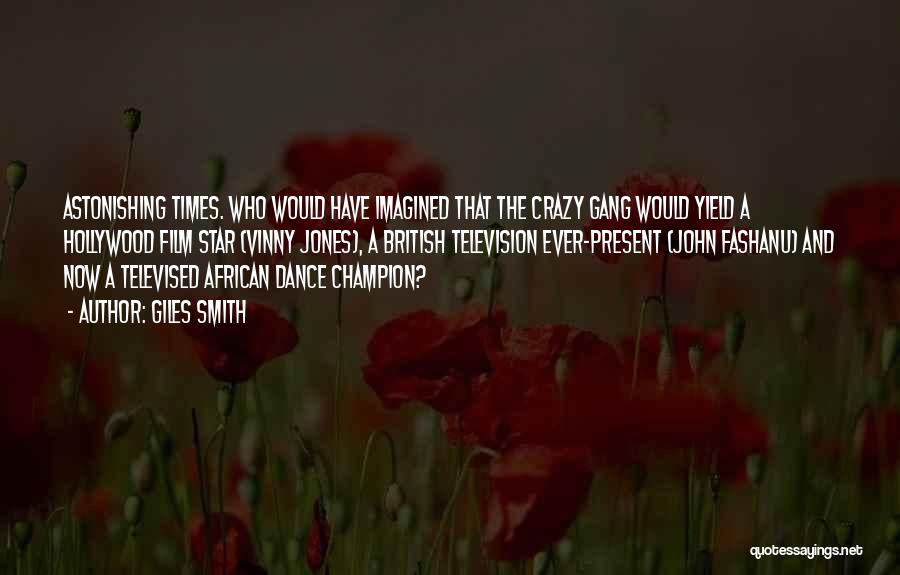 African Dance Quotes By Giles Smith