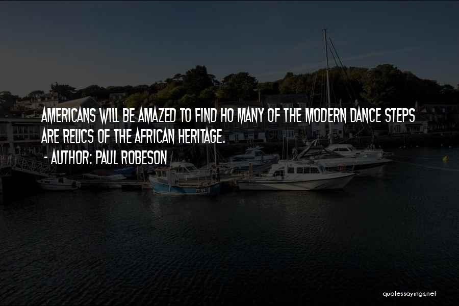 African Dance Quotes By Paul Robeson