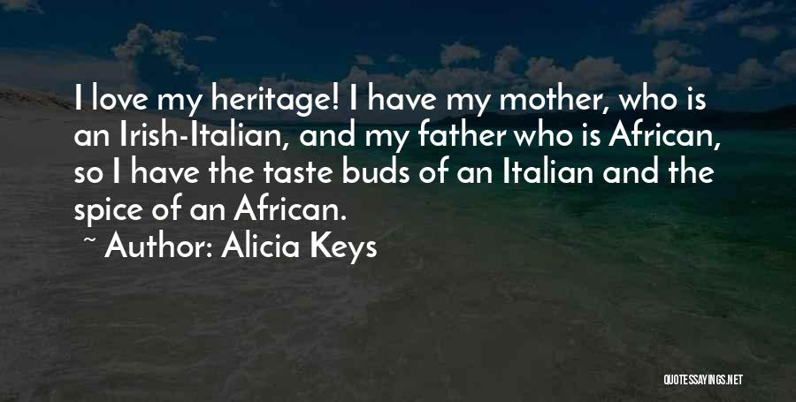 African Heritage Quotes By Alicia Keys