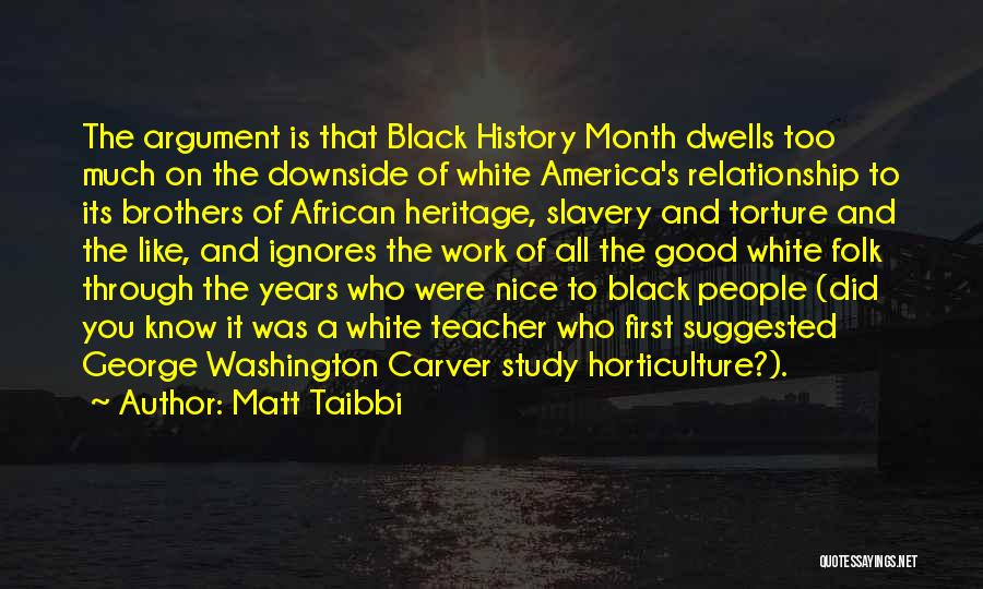 African Heritage Quotes By Matt Taibbi