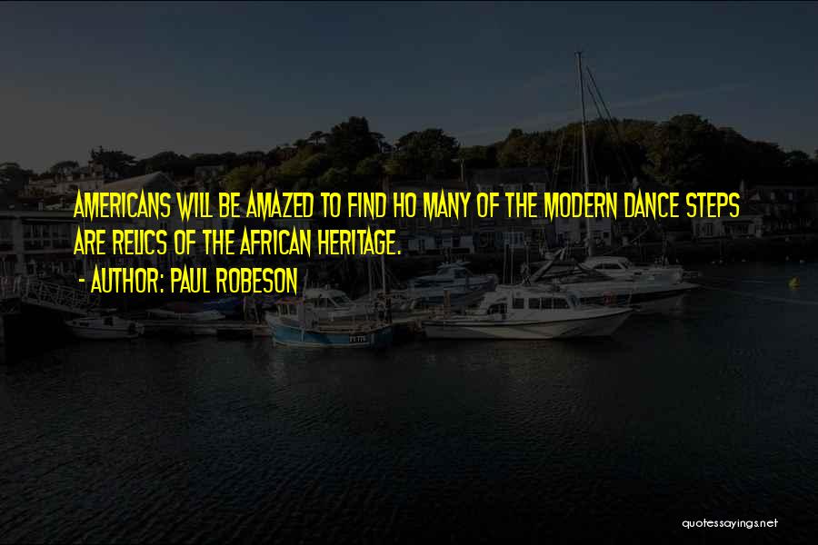 African Heritage Quotes By Paul Robeson