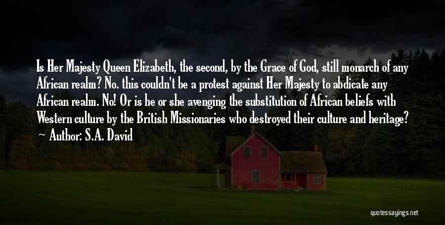 African Heritage Quotes By S.A. David