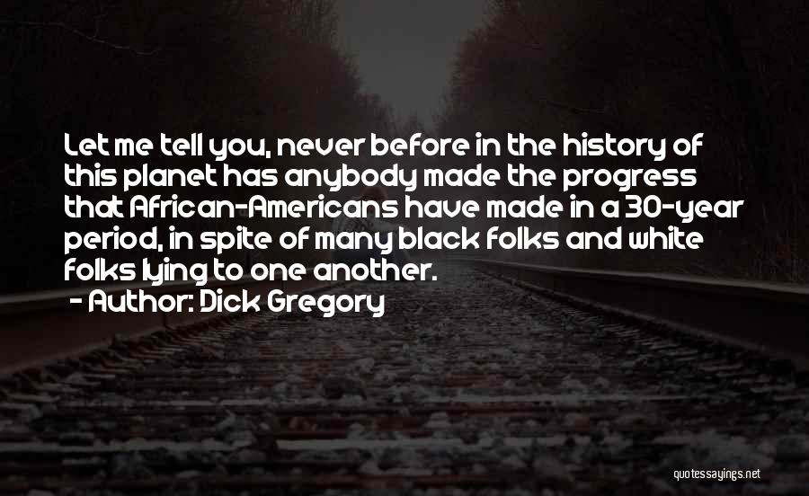 African History Quotes By Dick Gregory