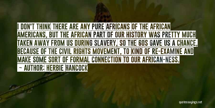 African History Quotes By Herbie Hancock