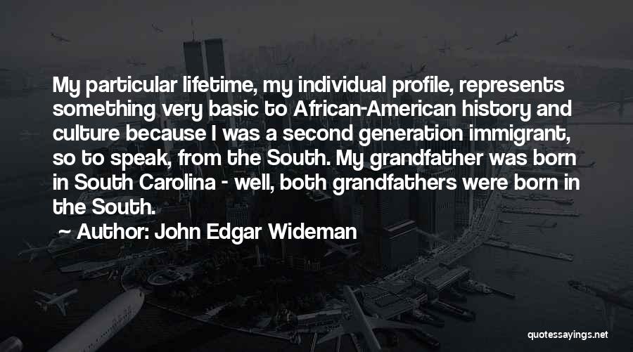 African History Quotes By John Edgar Wideman