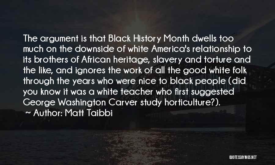 African History Quotes By Matt Taibbi