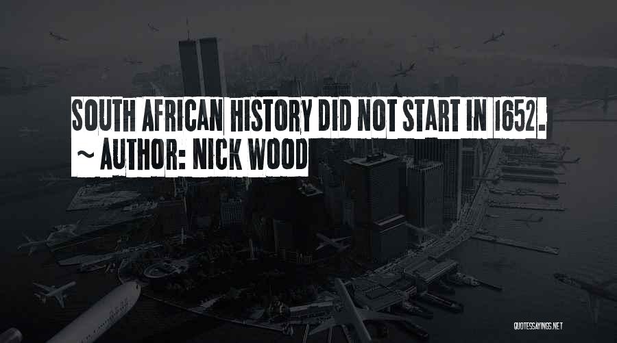 African History Quotes By Nick Wood