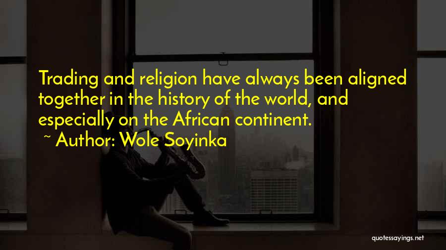 African History Quotes By Wole Soyinka