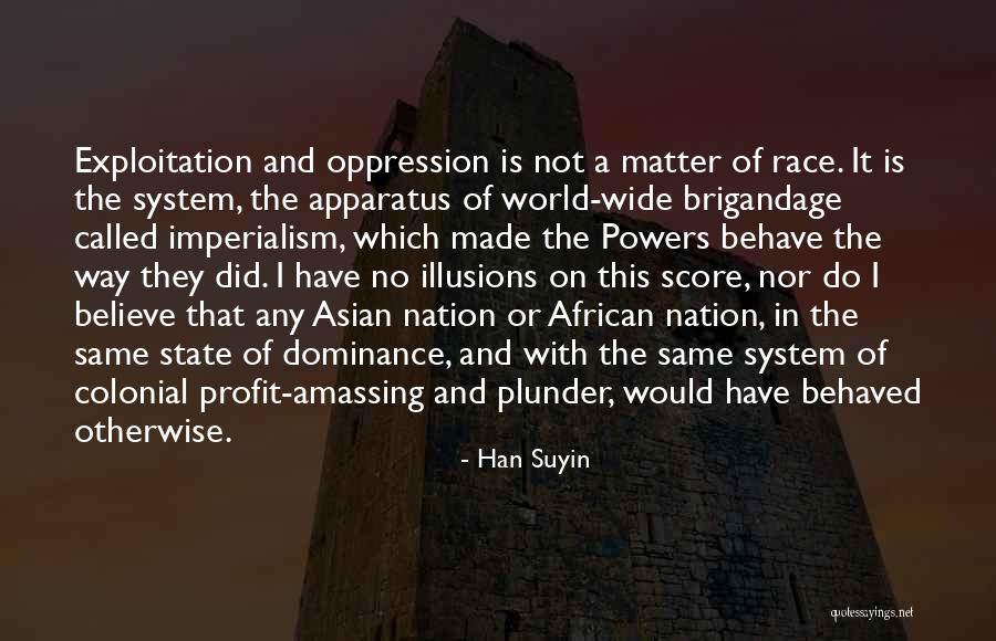 African Imperialism Quotes By Han Suyin African Imperialism Quotes By Han Suyin