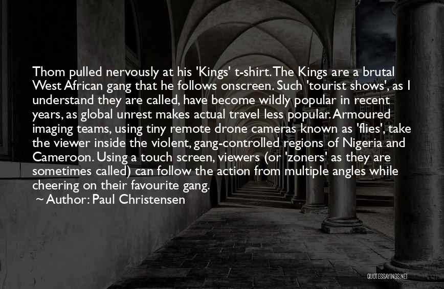 African Kings Quotes By Paul Christensen