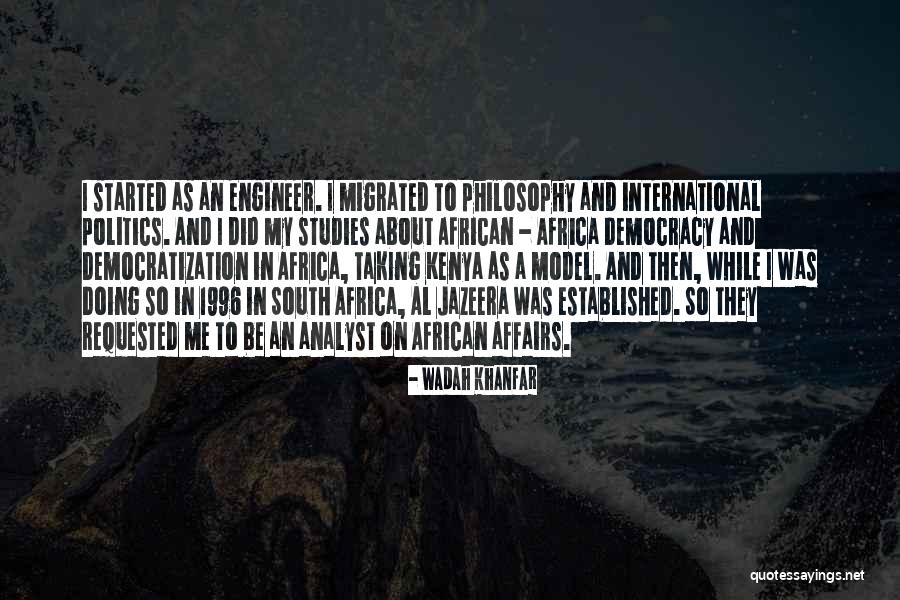 African Philosophy Quotes By Wadah Khanfar African Philosophy Quotes By Wadah Khanfar