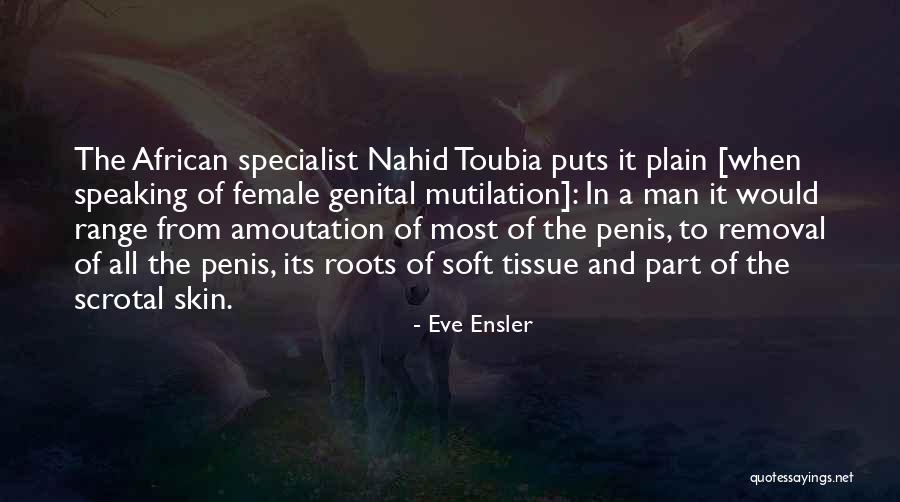 African Roots Quotes By Eve Ensler African Roots Quotes By Eve Ensler