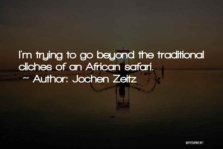 African Safari Quotes By Jochen Zeitz