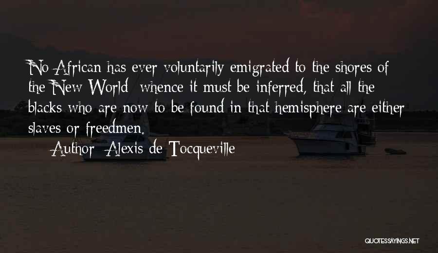 African Slaves Quotes By Alexis De Tocqueville