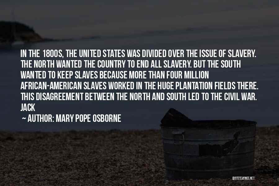 African Slaves Quotes By Mary Pope Osborne