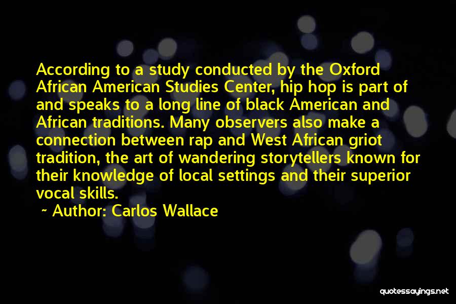 African Traditions Quotes By Carlos Wallace