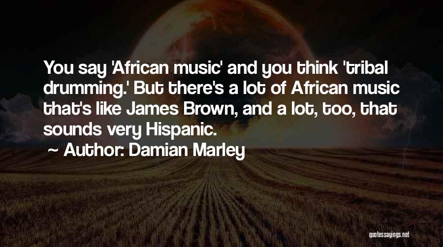 African Tribal Quotes By Damian Marley