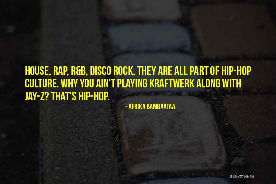 Afrika Bambaataa Quotes 347171