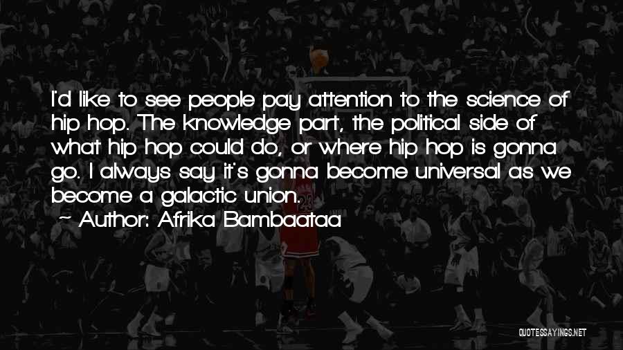 Afrika Bambaataa Quotes 941670