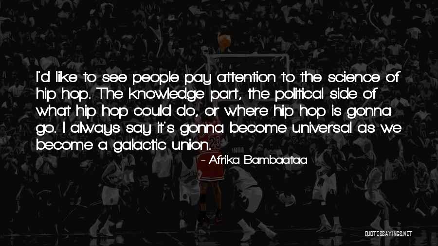 Afrika Bambaataa Quotes 941670