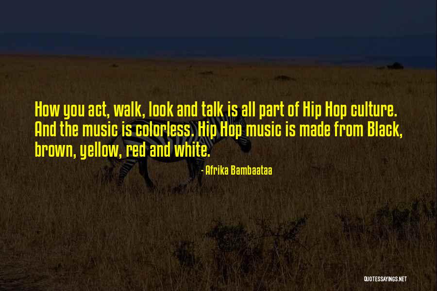 Afrika Bambaataa Quotes 986917