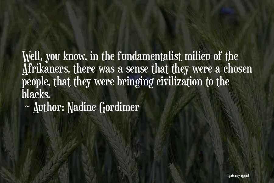 Afrikaners Quotes By Nadine Gordimer