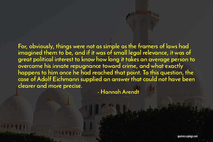 Afriyie Wutah Quotes By Hannah Arendt Afriyie Wutah Quotes By Hannah Arendt