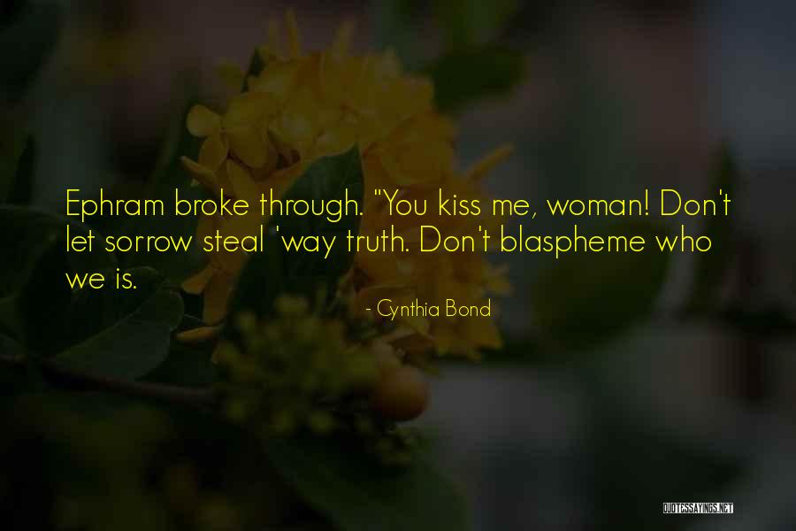 Afro American Fiction Quotes By Cynthia Bond