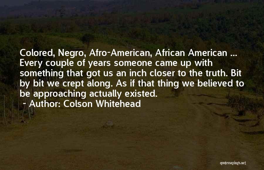 Afro American Quotes By Colson Whitehead