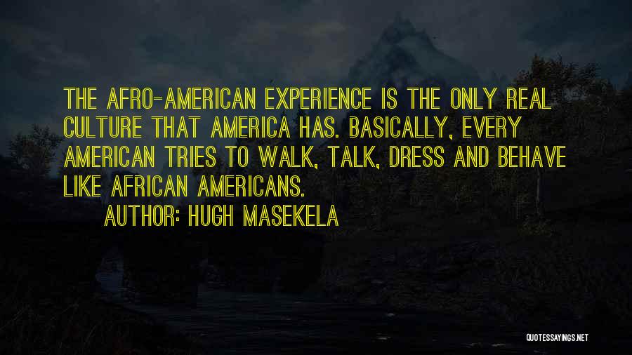 Afro American Quotes By Hugh Masekela