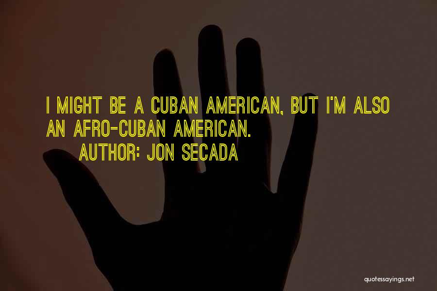 Afro American Quotes By Jon Secada