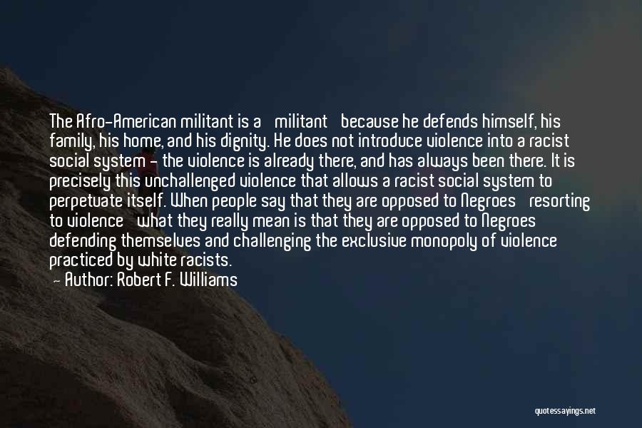 Afro American Quotes By Robert F. Williams