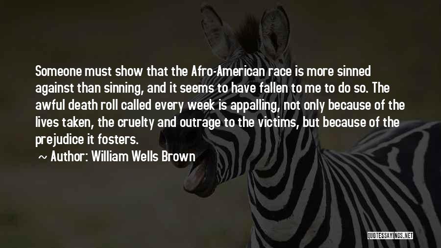 Afro American Quotes By William Wells Brown