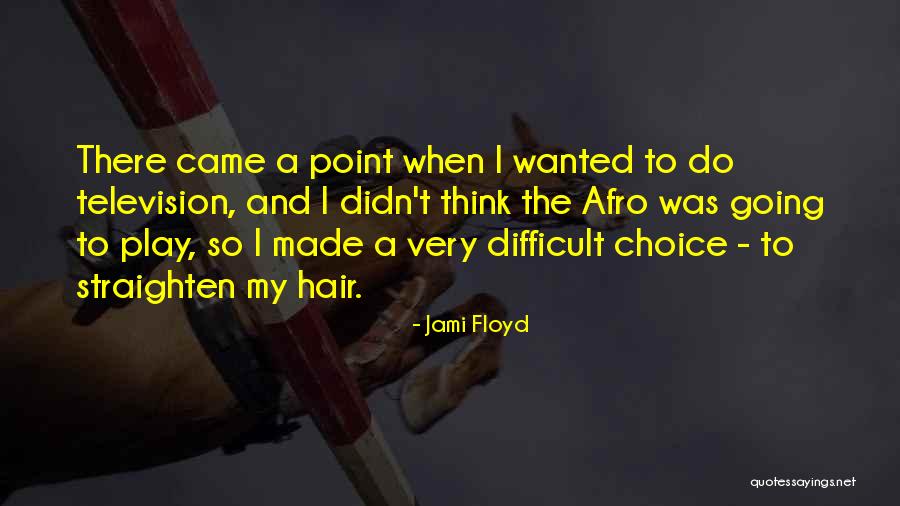 Afro Hair Quotes By Jami Floyd