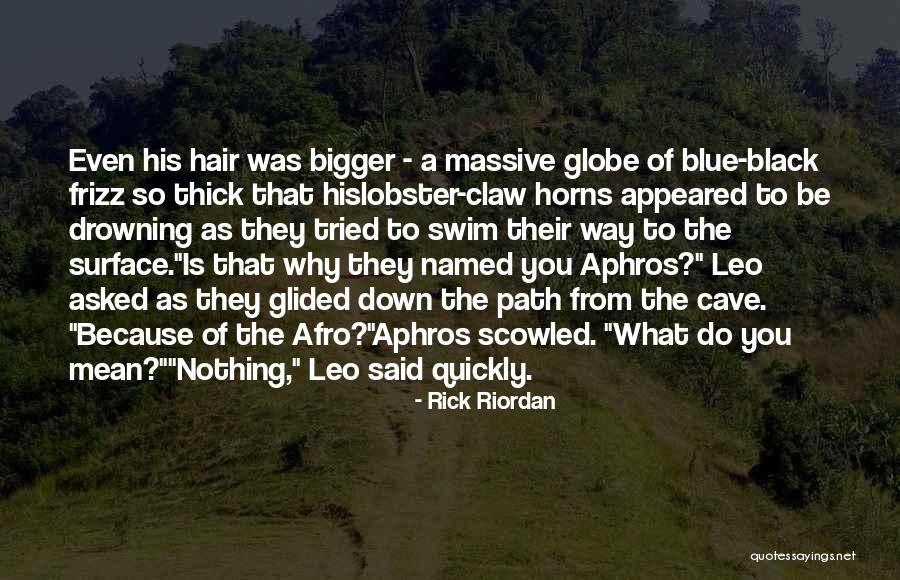 Afro Hair Quotes By Rick Riordan