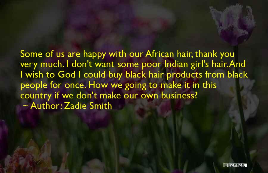 Afro Hair Quotes By Zadie Smith